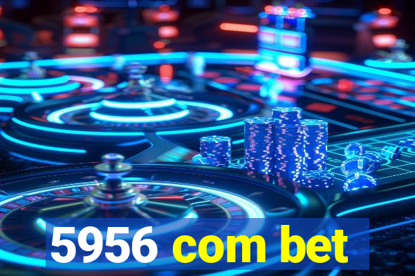 5956 com bet